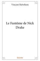 Le Fantôme de Nick Drake (French Edition) 2414171960 Book Cover