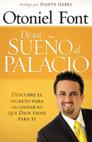 De un sueño al palacio: Descubre el secreto para alcanzar todo lo que Dios tiene para ti 1616381167 Book Cover