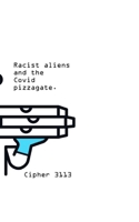 Racist aliens and the covid pizzagate B0C9SLYP8G Book Cover