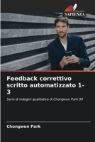 Feedback correttivo scritto automatizzato 1-3 (Italian Edition) 6209746667 Book Cover