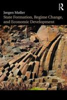 State Formation, Regime Change, and Economic Development 1138682810 Book Cover