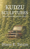 Kudzu Sculptures 107233111X Book Cover