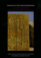 Coinage of the Caravan Kingdoms: Ancient Arabian Coins from the Collection of Martin Huth 0897223187 Book Cover