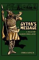 Gytha's Message: A Tale of Saxon England 0977678644 Book Cover