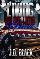 Living to Die with Honor B0CMZRFJJY Book Cover