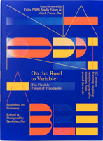 On the Road to Variable: The Flexible Future of Typography 9887850179 Book Cover