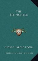 The Bee Hunter 1163136875 Book Cover