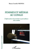 Femmes et médias au Congo: L'information de proximité en journalisme : mon combat (Gouvernance Et Société) (French Edition) 2343239932 Book Cover