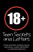 18+: Teen Secrets and Letters 1449083420 Book Cover