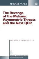 The Revenge of the Melians: Asymmetric Threats and the Next QDR 1478214597 Book Cover