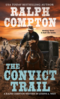Ralph Compton: The Convict Trail 0451225619 Book Cover