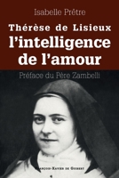 Thérèse de Lisieux ou l'intelligence de l'amour 2868399177 Book Cover