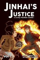 Jinhai's Justice: Grey Faction Comics 1500990876 Book Cover