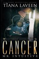Cancer: Mr. Intuitive 1724505262 Book Cover