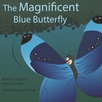 Magnificent Blue Butterfly B0BM39WT21 Book Cover