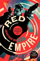 Red Empire: A Joe Ledger and Rogue Team International Novel (Rogue Team International Series, 5)