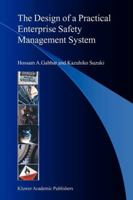 The Design of a Practical Enterprise Safety Management System 1402029489 Book Cover