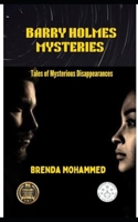 Barry Holmes Mysteries: Tales of Mysterious Disappearances B08BDK4XSJ Book Cover