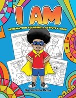 I AM affirmation coloring and activity book 1088007996 Book Cover