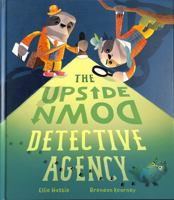 The Upside-Down Detective Agency 1801041628 Book Cover