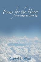 Poems For the Heart: with Steps to Grow By 145381616X Book Cover
