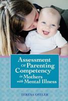 Assessment of Parenting Competency in Mothers With Mental Illness (Vital Statistics) 1557666652 Book Cover