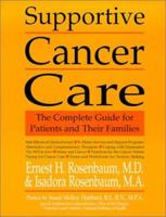 Supportive Cancer Care: The Complete Guide for Patients and Their Families 1570717877 Book Cover