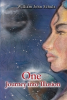 ONE... A Journey into Illusion 0557082579 Book Cover