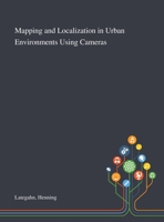 Mapping and Localization in Urban Environments Using Cameras 373150135X Book Cover