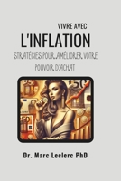 Vivre avec l'Inflation : Stratégies pour Améliorer votre Pouvoir d'Achat (French Edition) B0DLP8JVZ5 Book Cover