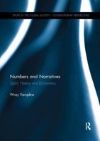 Numbers and Narratives: Sport, History and Economics 036714235X Book Cover