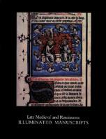 Late Medieval and Renaissance Illuminated Manuscripts: 1350-1522, In the Houghton Library (Houghton Library Publications) 0914630008 Book Cover
