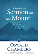 Studies In The Sermon On The Mount: God's Character And The Believer's Conduct 1943133336 Book Cover
