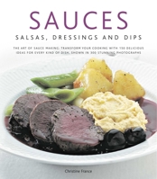 Sauces, Salsas, Dressings and Dips 0754823369 Book Cover