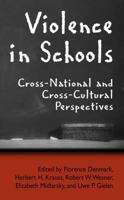 Violence in Schools: Cross-National and Cross-Cultural Perspectives 0387231994 Book Cover