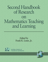 Second Handbook of Research on Mathematics Teaching and Learning 1593115881 Book Cover