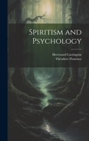 Spiritism and Psychology 1022198459 Book Cover