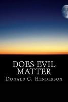 Does Evil Matter 1548954616 Book Cover