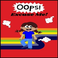 Oops! Excuse Me! B0CMV9T8T1 Book Cover