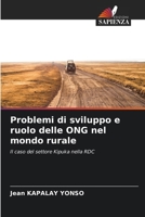 Problemi di sviluppo e ruolo delle ONG nel mondo rurale (Italian Edition) 620947568X Book Cover