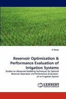 Reservoir Optimization & Performance Evaluation of Irrigation Systems 3844333533 Book Cover