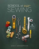 School of Sewing: Learn it. Teach it. Sew Together. 1940655021 Book Cover