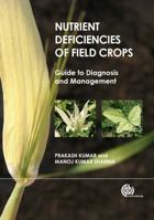 Nutrient Deficiencies of Field Crops: Guide to Diagnosis and Management B00TF9S9G4 Book Cover