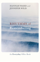 Rhythms of Remembering: An Everyday Office Book 0281070792 Book Cover