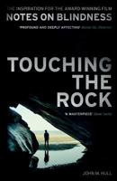 Touching the Rock: An Experience of Blindness 067973547X Book Cover