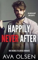 Happily Never After: MM Enemies to Lovers Romance 1738238237 Book Cover