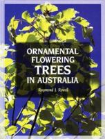 Ornamental Flowering Trees in Australia 0868401242 Book Cover