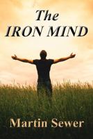The Iron Mind 1937884325 Book Cover