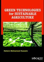 Green Technologies for Sustainable Agriculture 1773612409 Book Cover