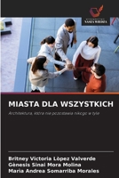 Miasta Dla Wszystkich (Polish Edition) 6209486940 Book Cover